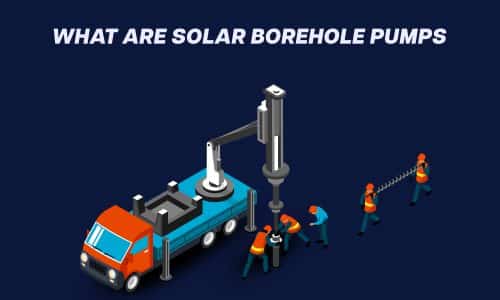 Solar Borehole Pumps