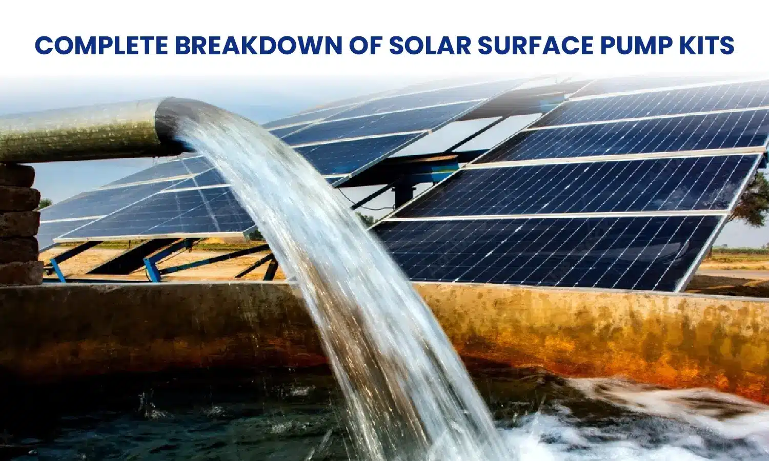 Complete Breakdown of Solar Surface Pump Kits